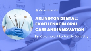 Arlington Dental Excellence in Oral Care and Innovation