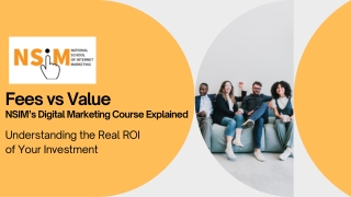 Fees vs Value – NSIM’s Digital Marketing Course Explained