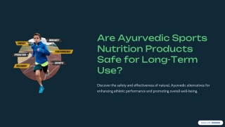Are-Ayurvedic-Sports-Nutrition-Products-Safe-for-Long-Term-Use