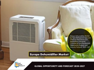 Europe Dehumidifier Market, 2027