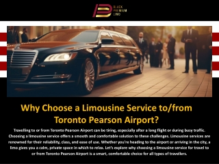 Why Choose a Limousine Service to/from Toronto Pearson Airport?