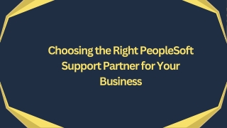 Choosing the Right PeopleSoft Support Partner for Your Business