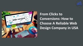 From Clicks to Conversions  How to Choose A Reliable Web Design Company in USA