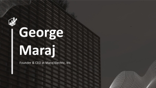 George Maraj - A Business-Crafting Innovator - New York