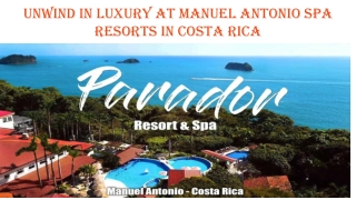 Unwind in Luxury at Manuel Antonio Spa Resorts in Costa Rica