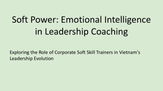 Soft Power: Emotional Intelligence in Leadership Coaching
