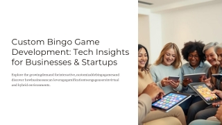 Custom Bingo Game Development Services | Build Your Own Bingo App in 2025