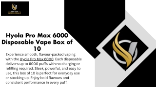 Hyola Pro Max 6000 Disposable Vape Box of 10