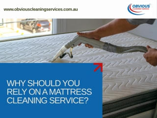 Why Should You Rely on a Mattress Cleaning Service