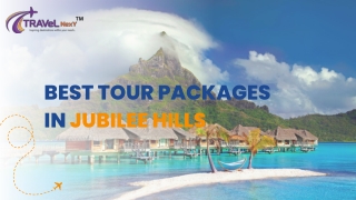 Best Tour Packages in Jubilee Hills