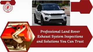 Professional Land Rover Exhaust System Inspections and Solutions You Can Trust