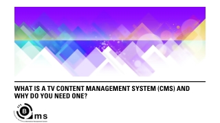 What Is a TV Content Management System (CMS) and Why Do You Need One?