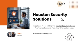 Comprehensive Security Solutions in Houston | iTech Monitoring
