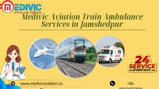 Medivic Aviation Train Ambulance in Jamshedpur and Raigarh is an ideal solution for long-distance travel