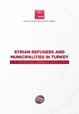 Syrian Refugees and Municipalities in Turkey: A Financial Impact Analysis
