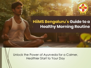 Healthy Morning Routine with Ayurveda – A Guide by HiiMS Bengaluru