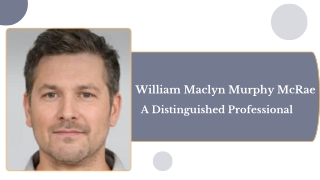 William Maclyn Murphy McRae - A Distinguished Professional