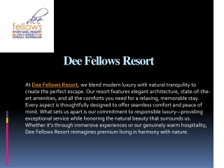 Dee Fellows Resort