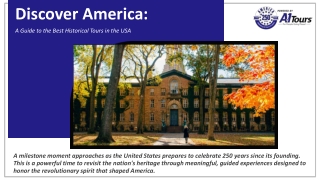 250 Years of Freedom: Unmissable Historical Tours Across the USA