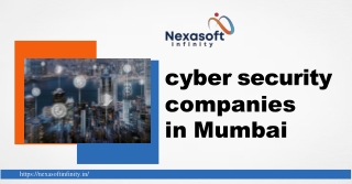 Why Nexasoft Infinity Ranks Among the Top Cyber Security Companies in Mumbai