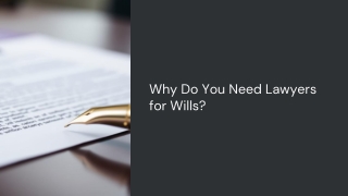 Experienced Will Lawyers You Can Rely On