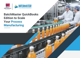 BatchMaster QuickBooks Edition to Scale Your Process Manufacturing