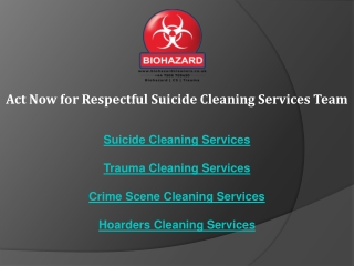 Act Now for Respectful Suicide Cleaning Services Team