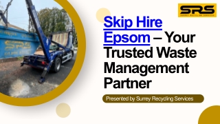 Skip Hire Epsom – Your Trusted Waste Management Partner