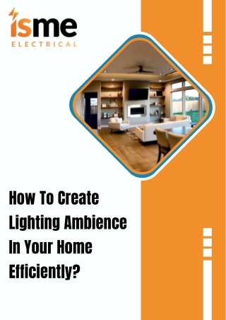 How To Create Lighting Ambience In Your Home Efficiently?