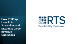 How RTSCorp Uses AI to Streamline and Maximize Cargo Revenue Operations