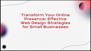 Transform-your-online-presence-effective-web-design-strategies-for-small-businesses