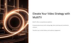 Elevate Your Video Strategy with MultiTV (1)