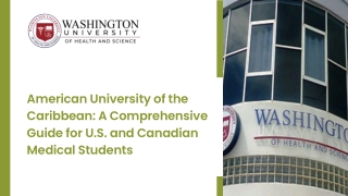 American University of the Caribbean A Comprehensive Guide for U.S. and Canadian Medical Students