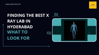 Finding the Best X Ray Lab in Hyderabad What to Look For