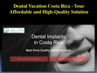 Dental Vacation Costa Rica - Your Affordable and High-Quality Solution