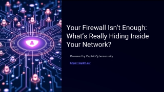 Your-Firewall-Isnt-Enough-Whats-Really-Hiding-Inside-Your-Network .pdf
