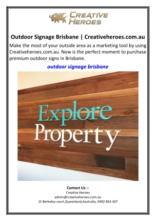 Outdoor Signage Brisbane.Creativeheroes.com.au