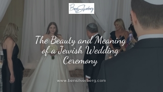 The Beauty and Meaning of a Jewish Wedding Ceremony