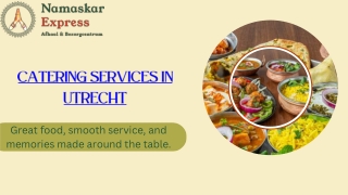 Simplify Your Event Planning with Catering Services in Utrecht | Namaskar Expres