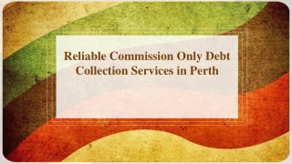 Reliable Commission Only Debt Collection Services in Perth