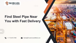 Find Steel Pipe Near You with Fast Delivery