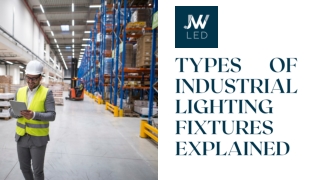 Types of Industrial Lighting Fixtures Explained