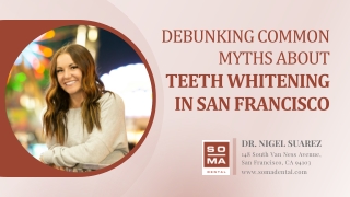 Debunking Common Myths About Teeth Whitening in San Francisco