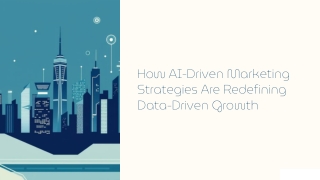 How-AI-Driven-Marketing-Strategies-Are-Redefining-Data-Driven-Growth