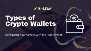 Types of Crypto Wallets: Guide to Securing Your Digital Assets