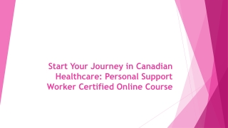 Start Your Canadian PSW Journey Online- TouchAbroad
