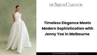 Timeless Elegance Meets Modern Sophistication with Jenny Yoo in Melbourne 1