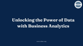 Unlocking the Power of Data with Business Analytics