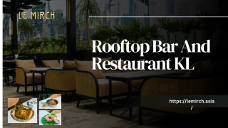 Rooftop Bar And Restaurant KL Le mirch