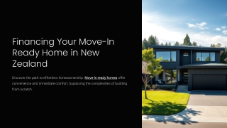Financing Options for Move-In Ready Homes in New Zealand